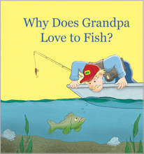 Load image into Gallery viewer, sample page  Why Does Grandpa Love to Fish?