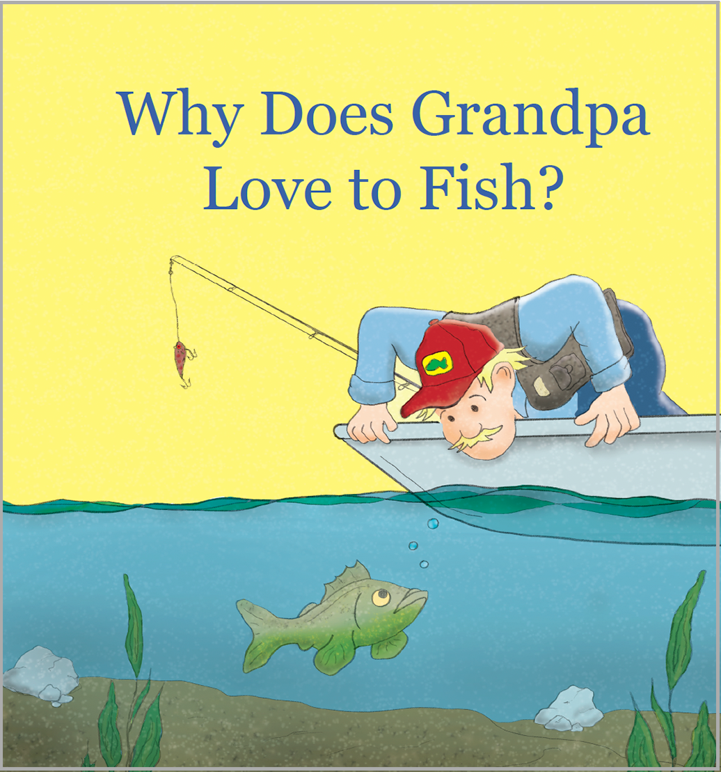 sample page  Why Does Grandpa Love to Fish?